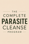 The Complete Parasite and Heavy Metal Cleanse Program